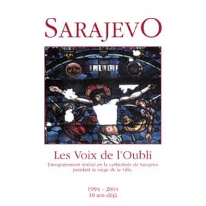 Sarajevo, les Voix de l’Oubli