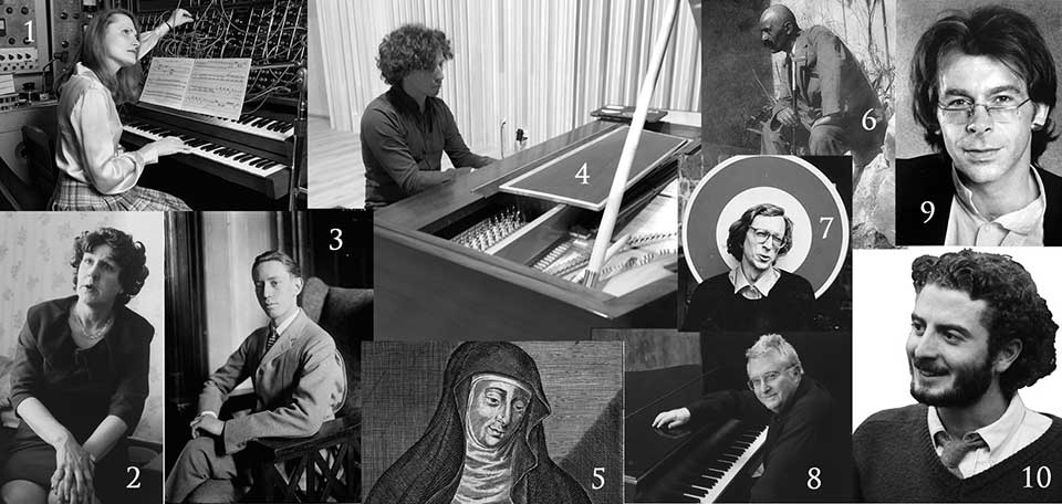 <br/>(1) Wendy Carlos / © Leonard M. DeLessio, (2) Rosemary Brown, (3) Ervin Nyiregyházi, (4) François Mardirossian, (5) Hildegard von Bingen, <br/>(6) Georges Ivanovitch Gurdjieff / © ggurdjieff.com, (7) Frédéric Lagnau, (8) Randy Newman / © Columbia Artists, <br /> (9) Jean-Yves Labat de Rossi / © Sid Hoeltzell, (10) Luciano Cilio